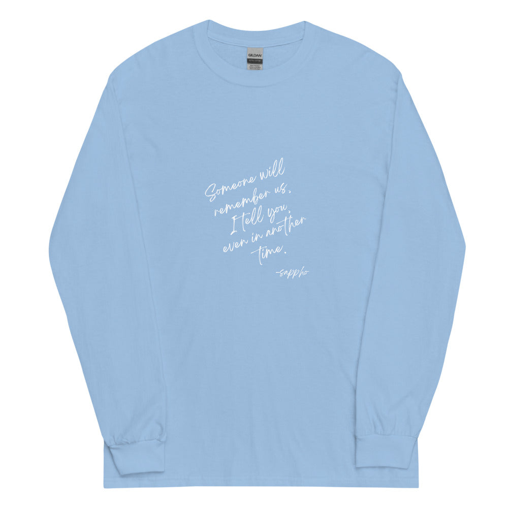 Someone Will Remember Us Sappho Long Sleeve Tee