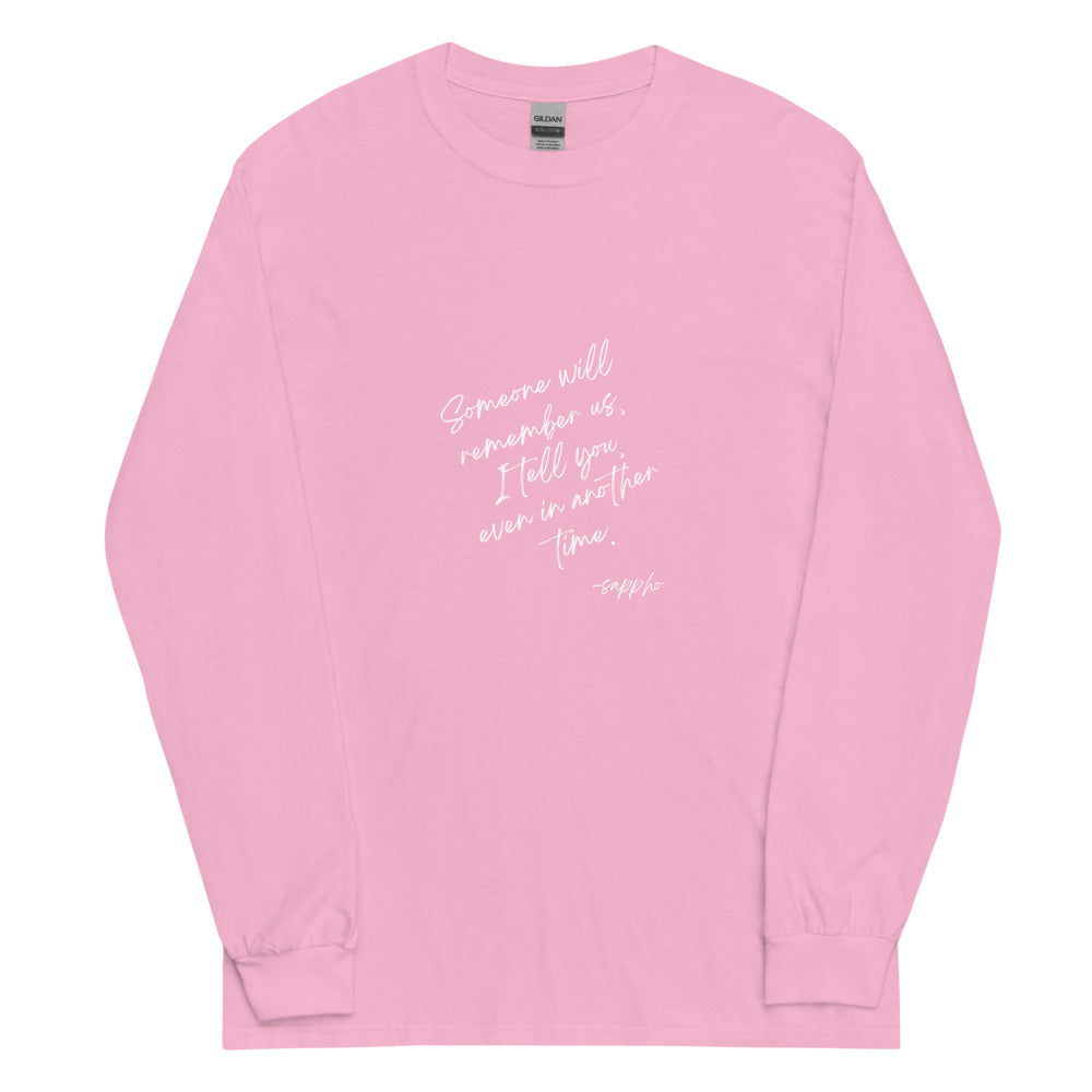 Someone Will Remember Us Sappho Long Sleeve Tee