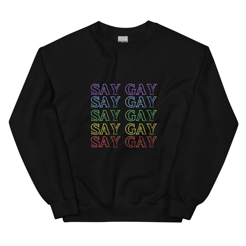 Say Gay Sweatshirt