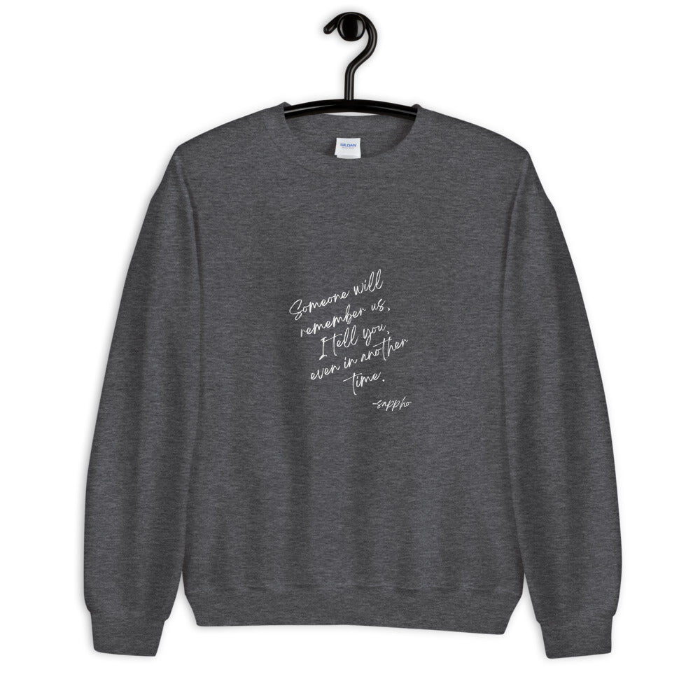 Someone Will Remember Us Sappho Sweatshirt