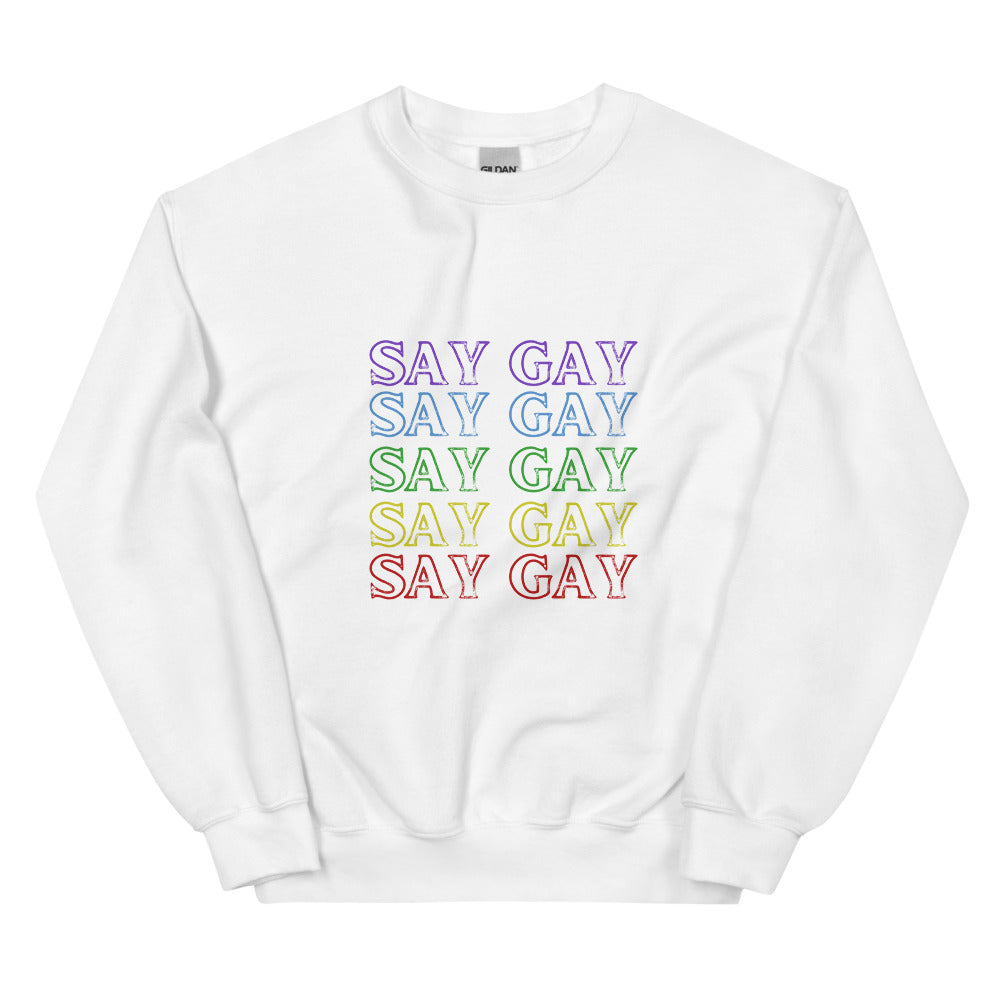 Say Gay Sweatshirt