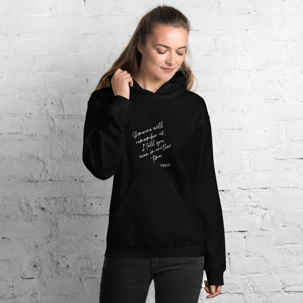 Someone Will Remember Us Sappho Hoodie