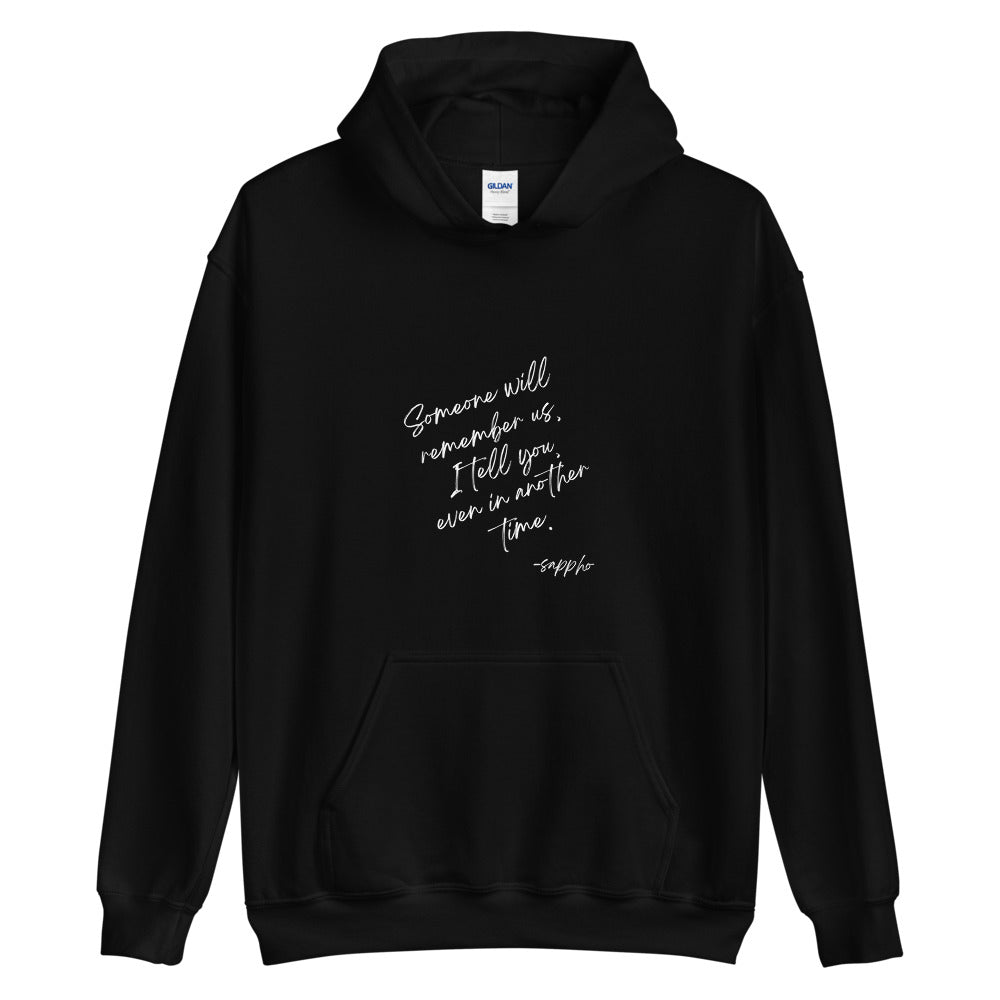 Someone Will Remember Us Sappho Hoodie