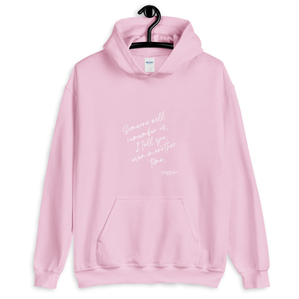 Someone Will Remember Us Sappho Hoodie