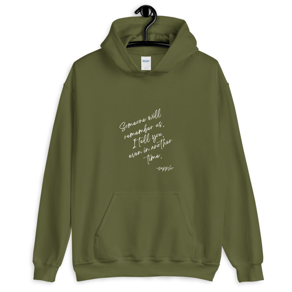 Someone Will Remember Us Sappho Hoodie