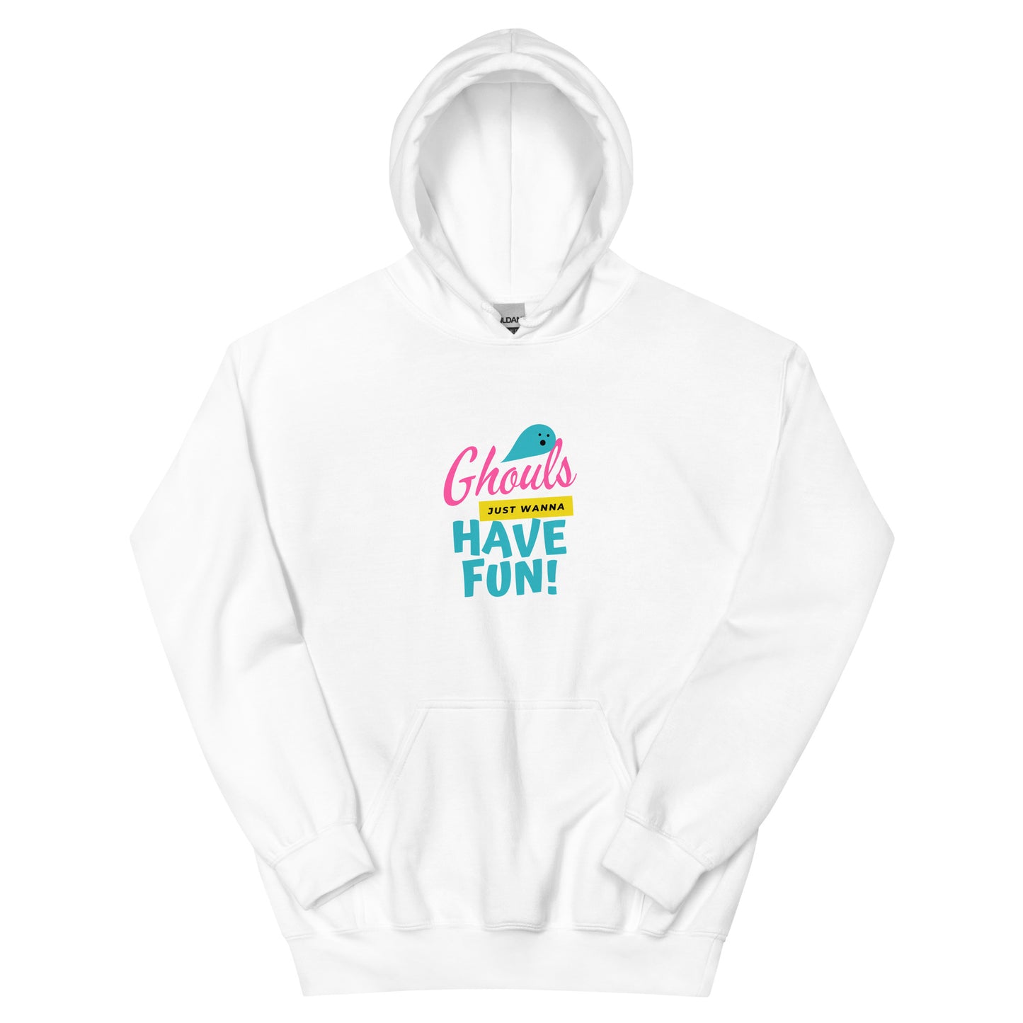 Ghouls Just Wanna Have Fun Hoodie