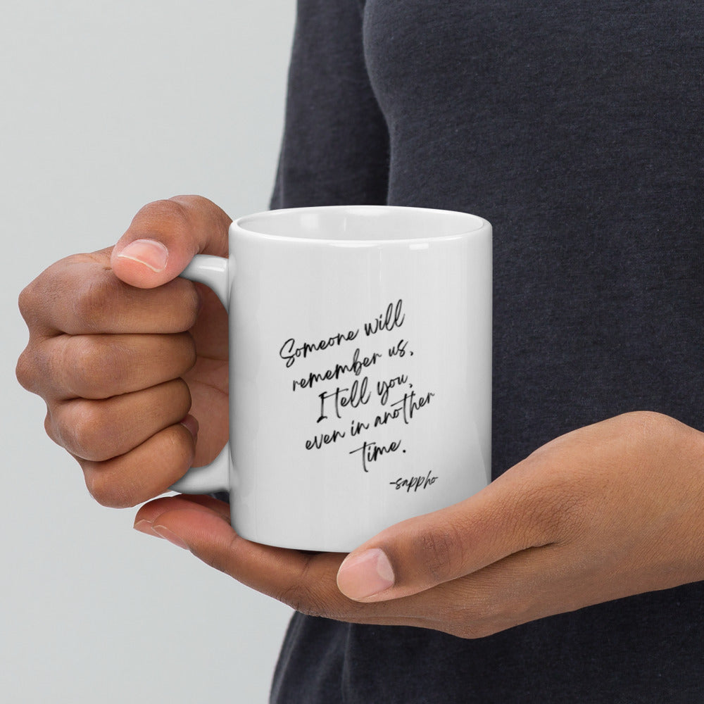 Someone Will Remember Us Sappho mug
