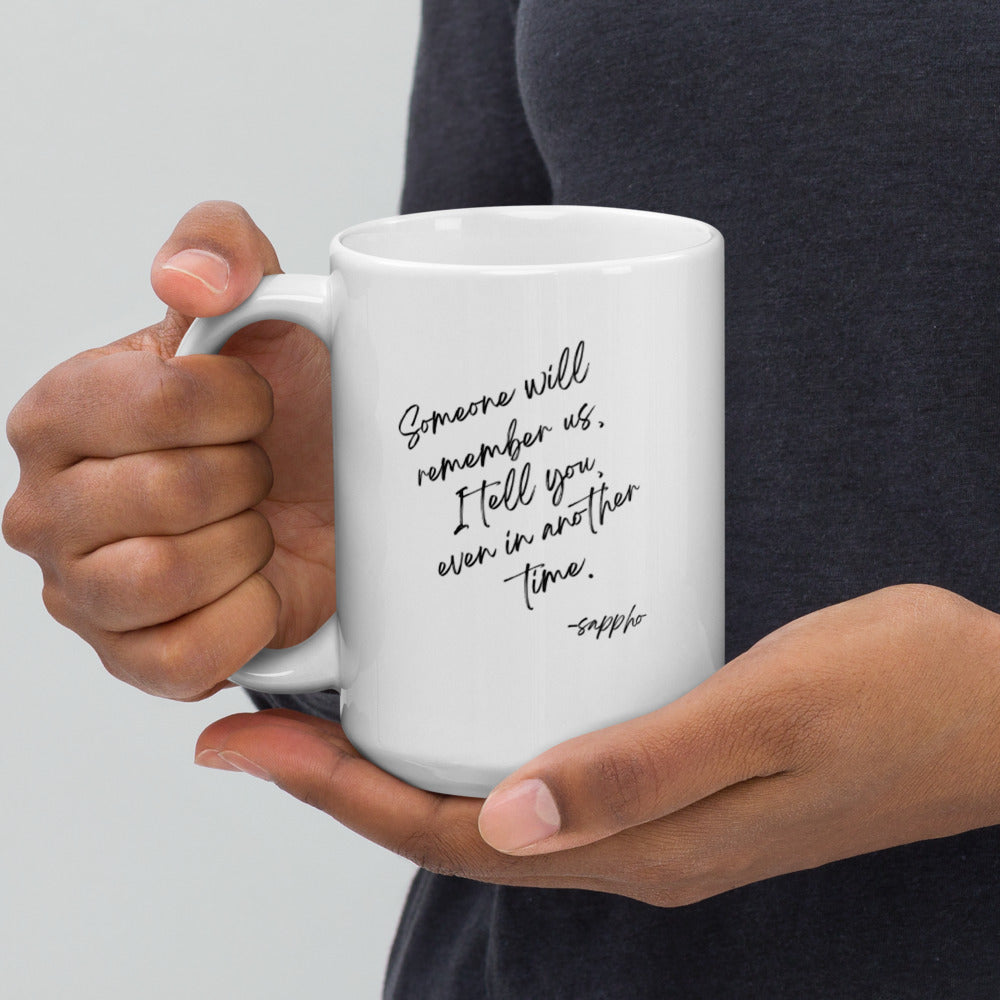 Someone Will Remember Us Sappho mug