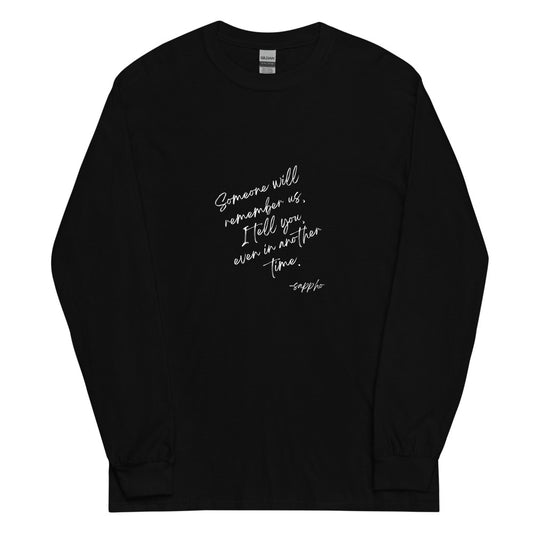 Someone Will Remember Us Sappho Long Sleeve Tee
