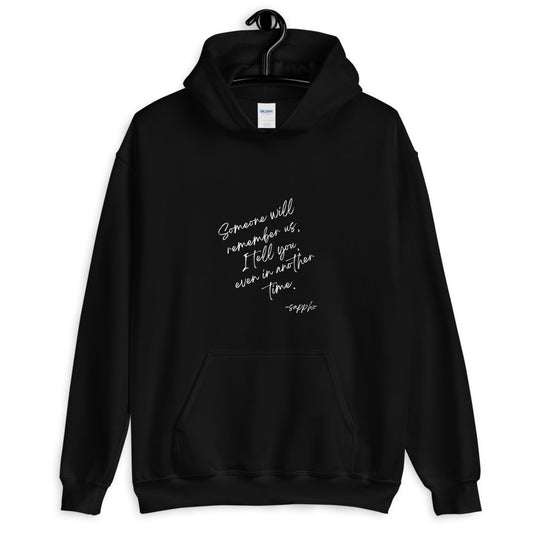 Someone Will Remember Us Sappho Hoodie